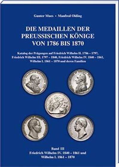 Die Medaillen der preußischen Könige von 1786 bis 1870, Band 3