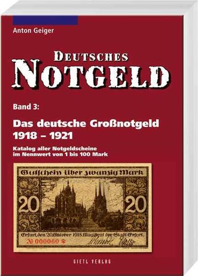 Das deutsche Großnotgeld 1918-1921