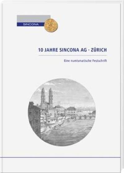 10 Jahre Sincona AG Zürich