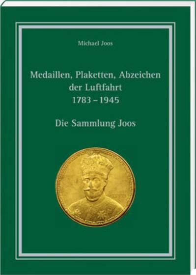 Medaillen, Plaketten, Abzeichen der Luftfahrt 1783/1945